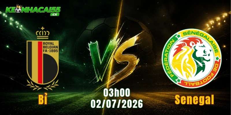 Bỉ Vs Senegal